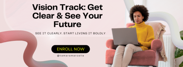 Course cover image for “Vision Track: Get Clear & See Your Future.” A woman sits on a coral armchair with a laptop on her lap, wearing a yellow sweater. The text reads: “Vision Track: Get Clear & See Your Future. See it clearly. Start living it boldly.” A green button says “Enroll Now,” with @tamaramarcella beneath it. The background has soft abstract ribbon-like shapes.